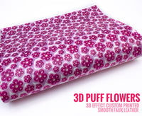 3D Puff Flowers - Custom Printed Smooth Faux Leather