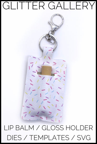 Glitter Gallery No Sew Lip Balm Holder - Digital Download