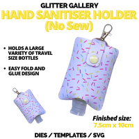 Glitter Gallery No Sew Hand Sanitiser Holder  TEMPLATE